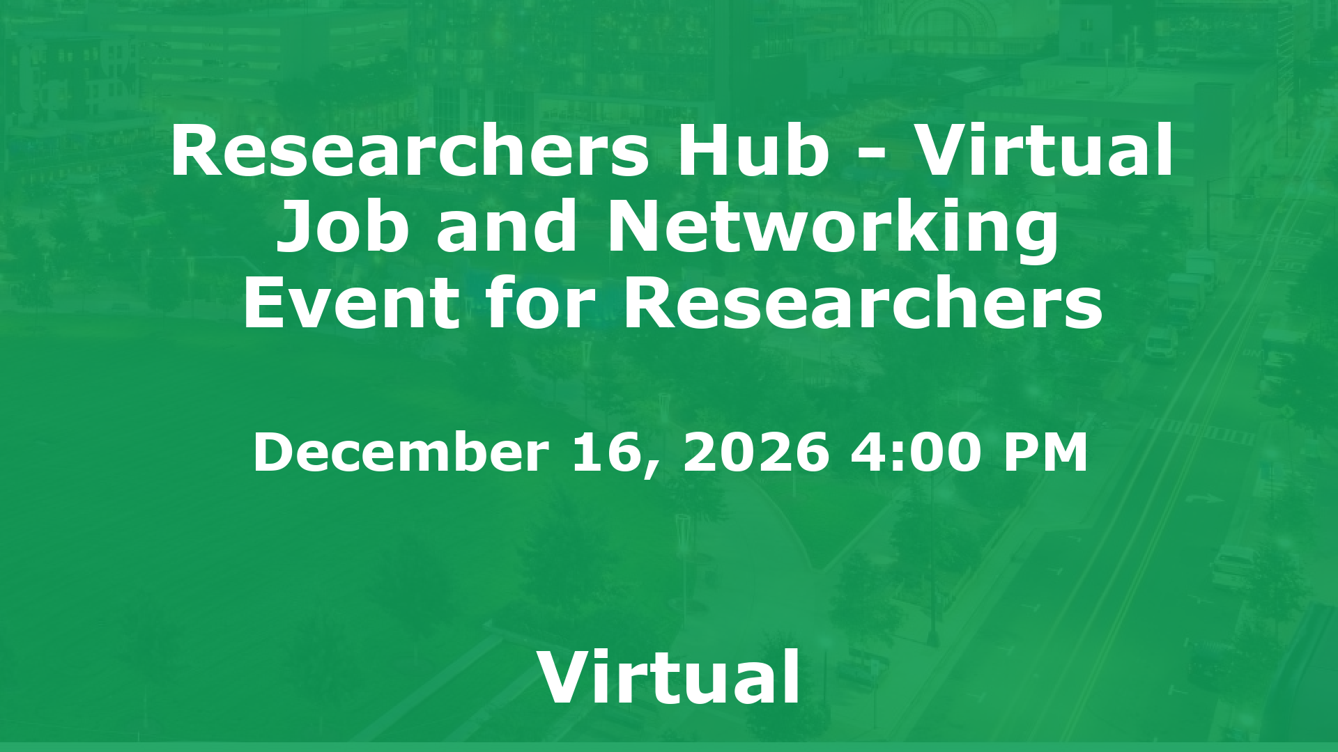 Researchers Hub - Virtual Job and Networking Event for Researchers event image